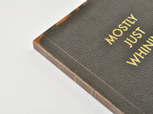Load image into Gallery viewer, Mostly Just Whining Paperback Journal
