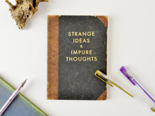 Load image into Gallery viewer, Strange Ideas and Impure Thoughts Paperback Journal